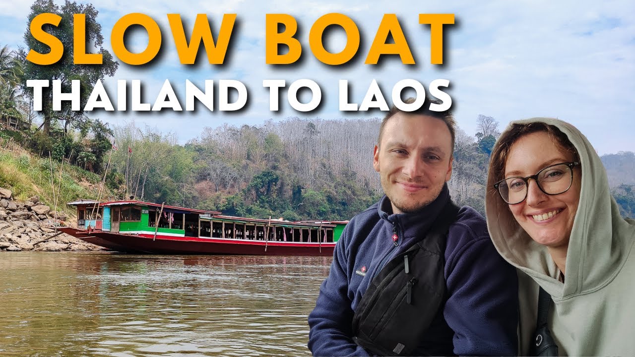 SLOW BOAT Thailand to Laos - All You Need to Know & Was it WORTH IT? | Laos Itinerary Part 1