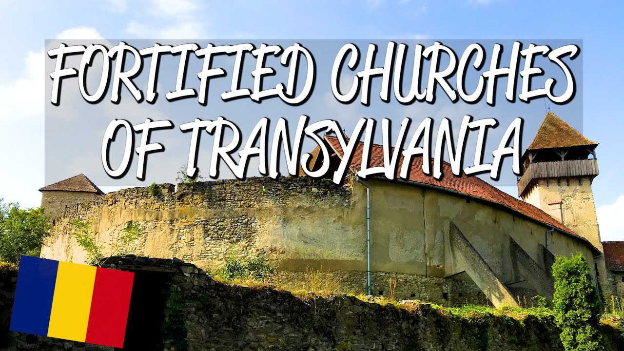 Fortified Churches of Transylvania - UNESCO World Heritage Site