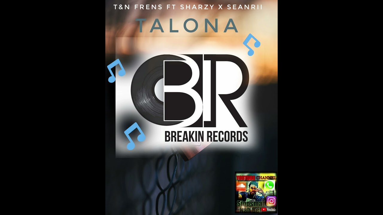 T&N Frens ft SHARZY x SEANRII -Talona(OldSkoolVibes)//SIOPSMANABEH_YOUTUBE_CHANNEL