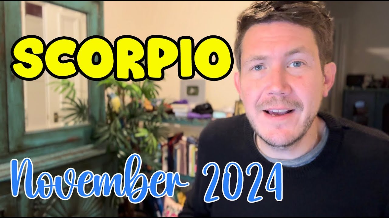 Scorpio November 2024 Horoscope