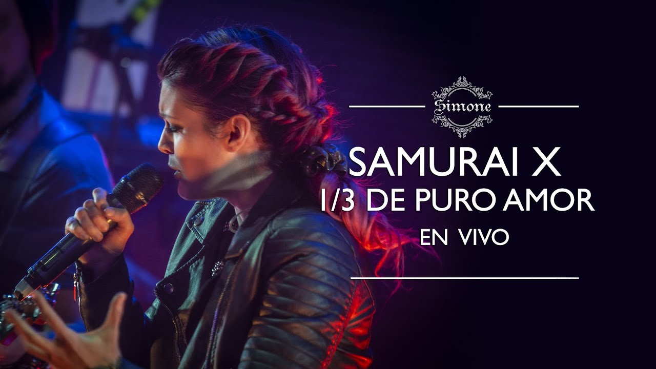 Samurai X / 1/3 de Puro Amor (En vivo)