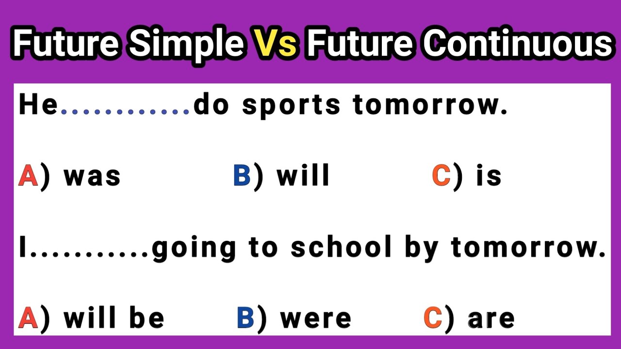 اختبار علي المستقبل البسيط و المستقبل المستمر | Future Simple or Future Continuous | Grammar Test
