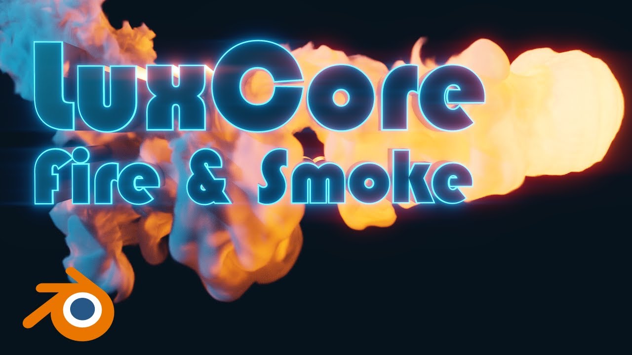 Luxcore Render for Blender Advanced Smoke and Fire Materials