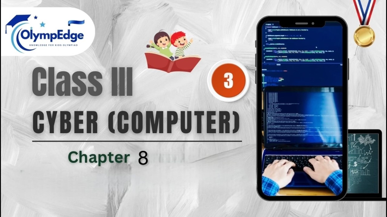 Olympiad Class 3 Cyber– Chapter 8 | Easy Explanation | Olympedge