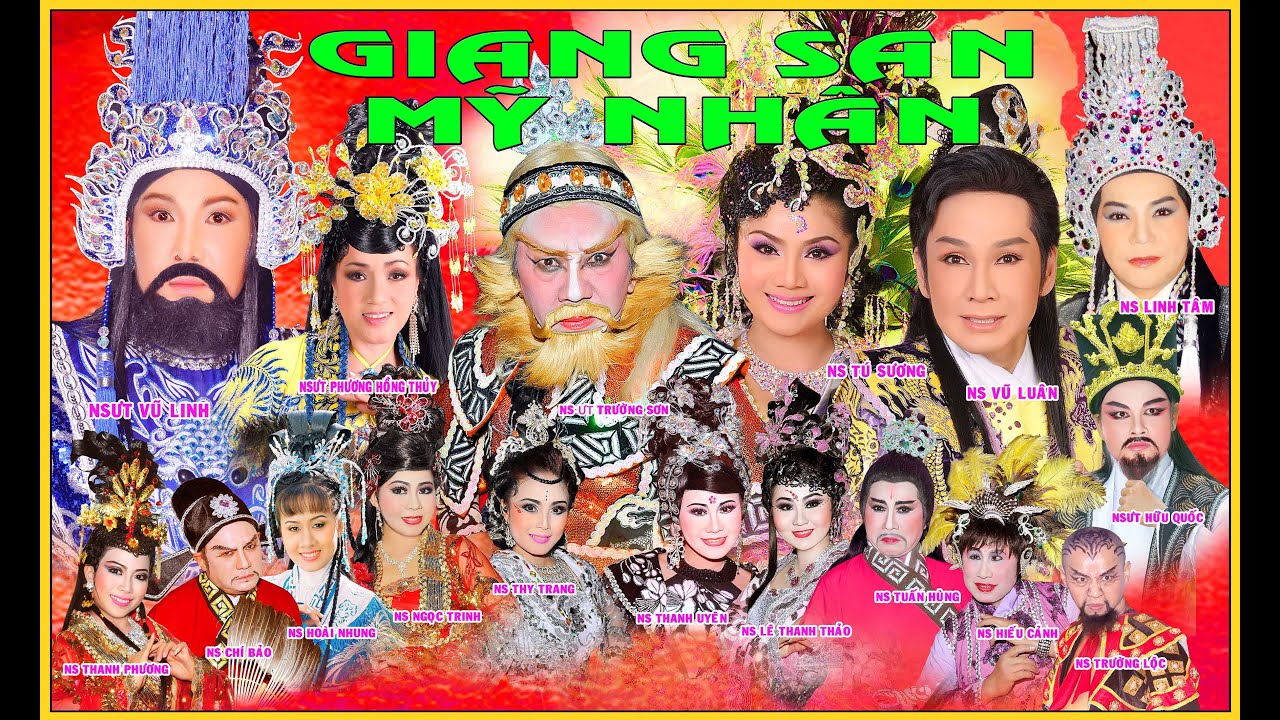 VỞ GIANG SAN MỸ NHÂN - NSƯT VŨ LINH, NSƯT VŨ LUÂN, TÚ SƯƠNG