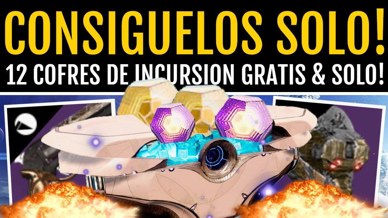 Destiny 2: CÓMO CONSEGUIR 12 COFRES DE INCURSIÓN GRATIS & SOLO!