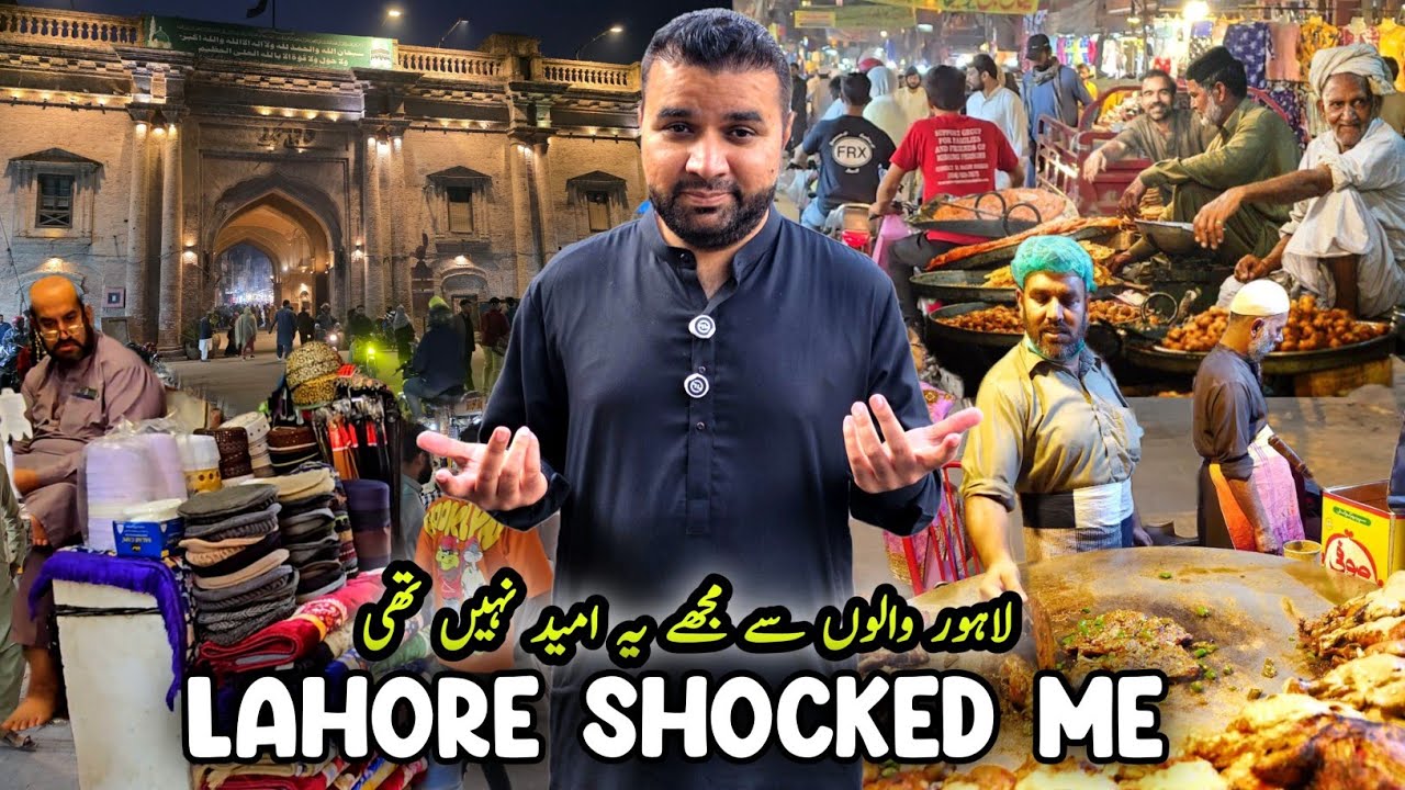 LAHORE SHOCKED ME - VISIT TO DEHLI GATE LAHORE - DATA DARBAR