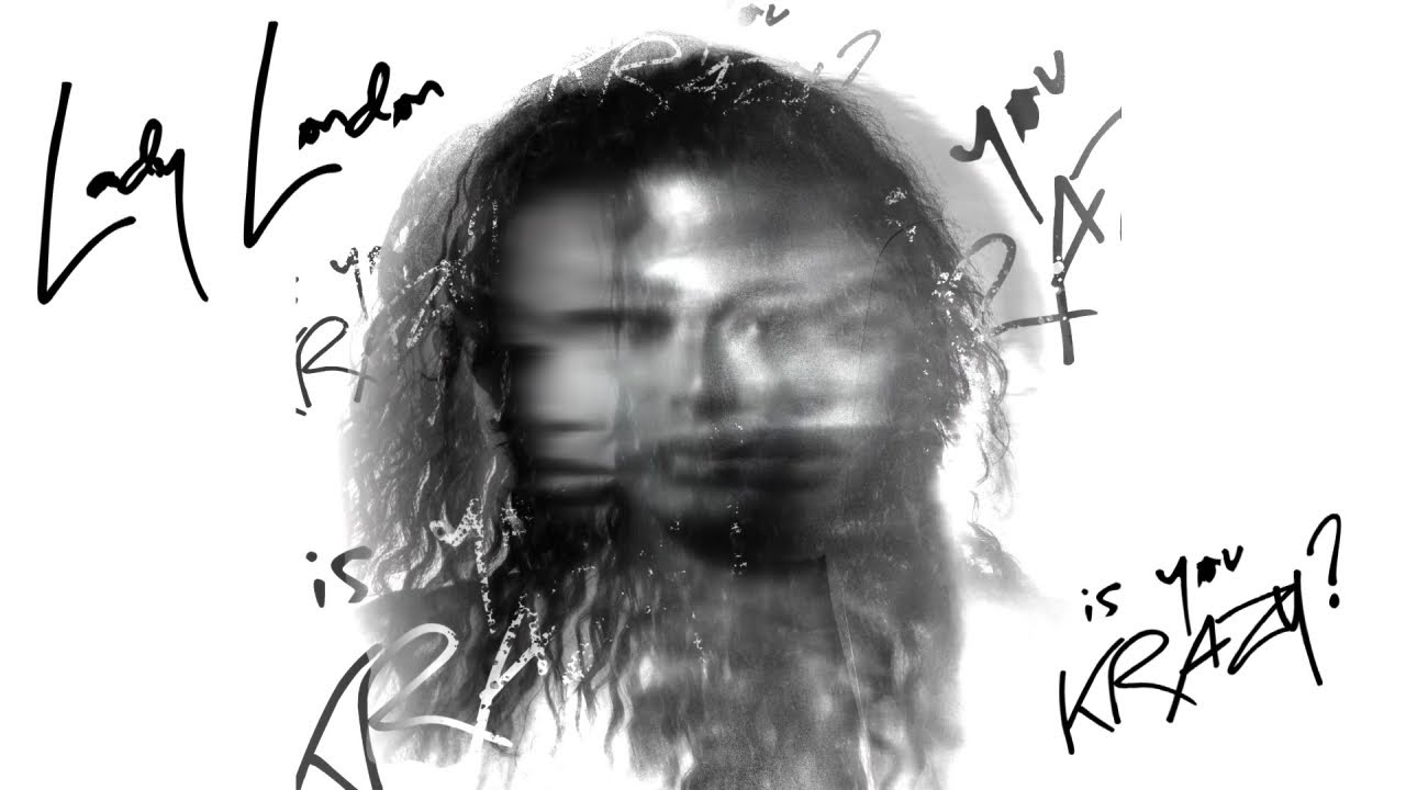 Lady London - Is You Krazy? (Audio)