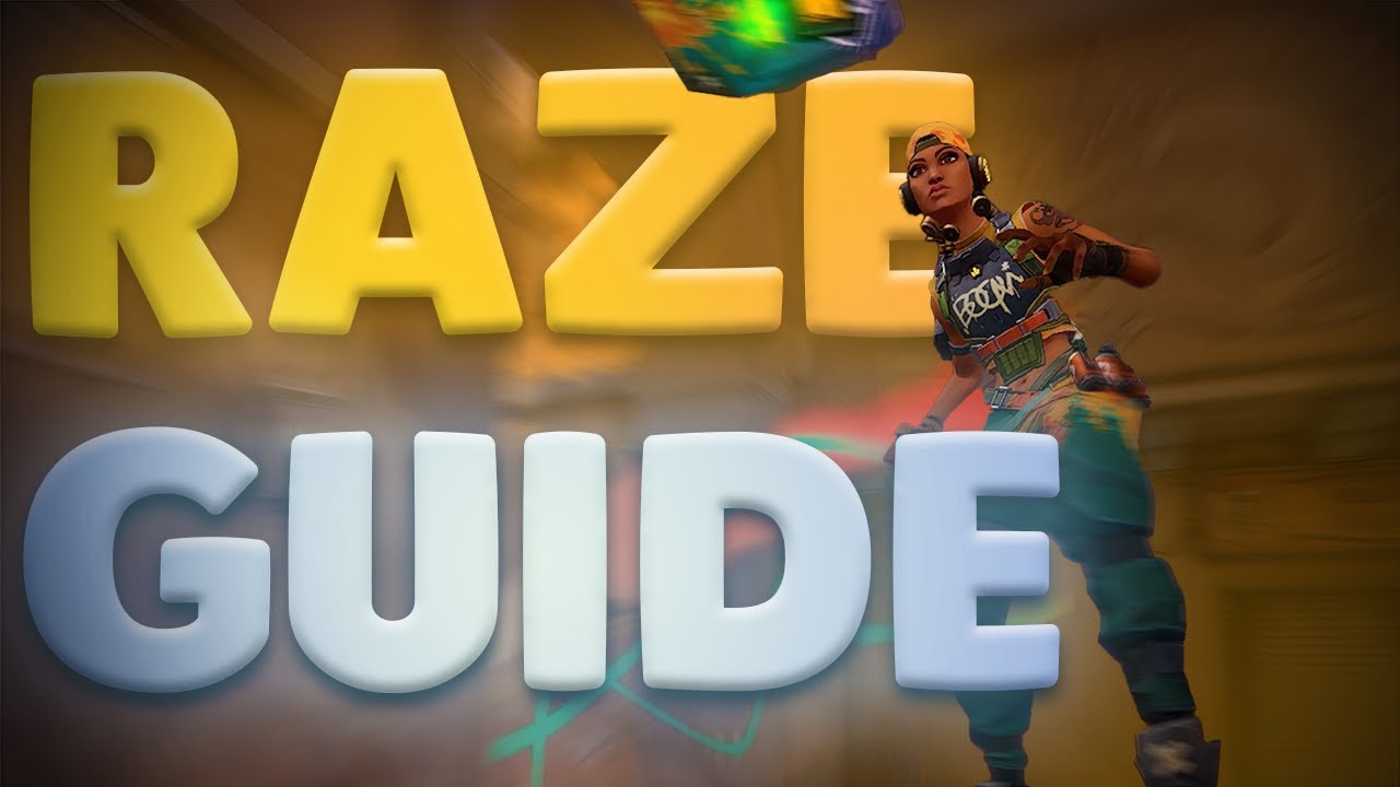 Maximizing Raze's Impact in Valorant (Radiant Agent guide)