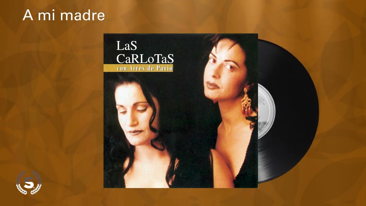 Las Carlotas - A mi madre (Audio Oficial)