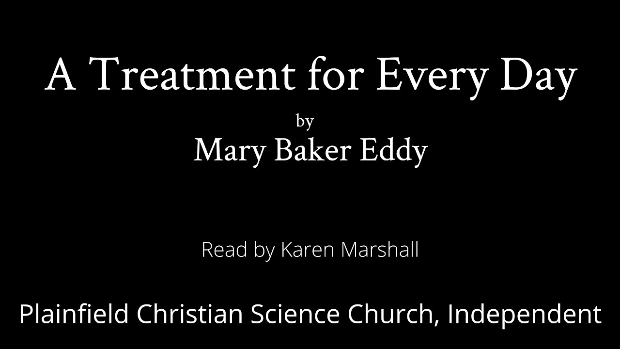A Treatment for Every Day by Mary Baker Eddy
