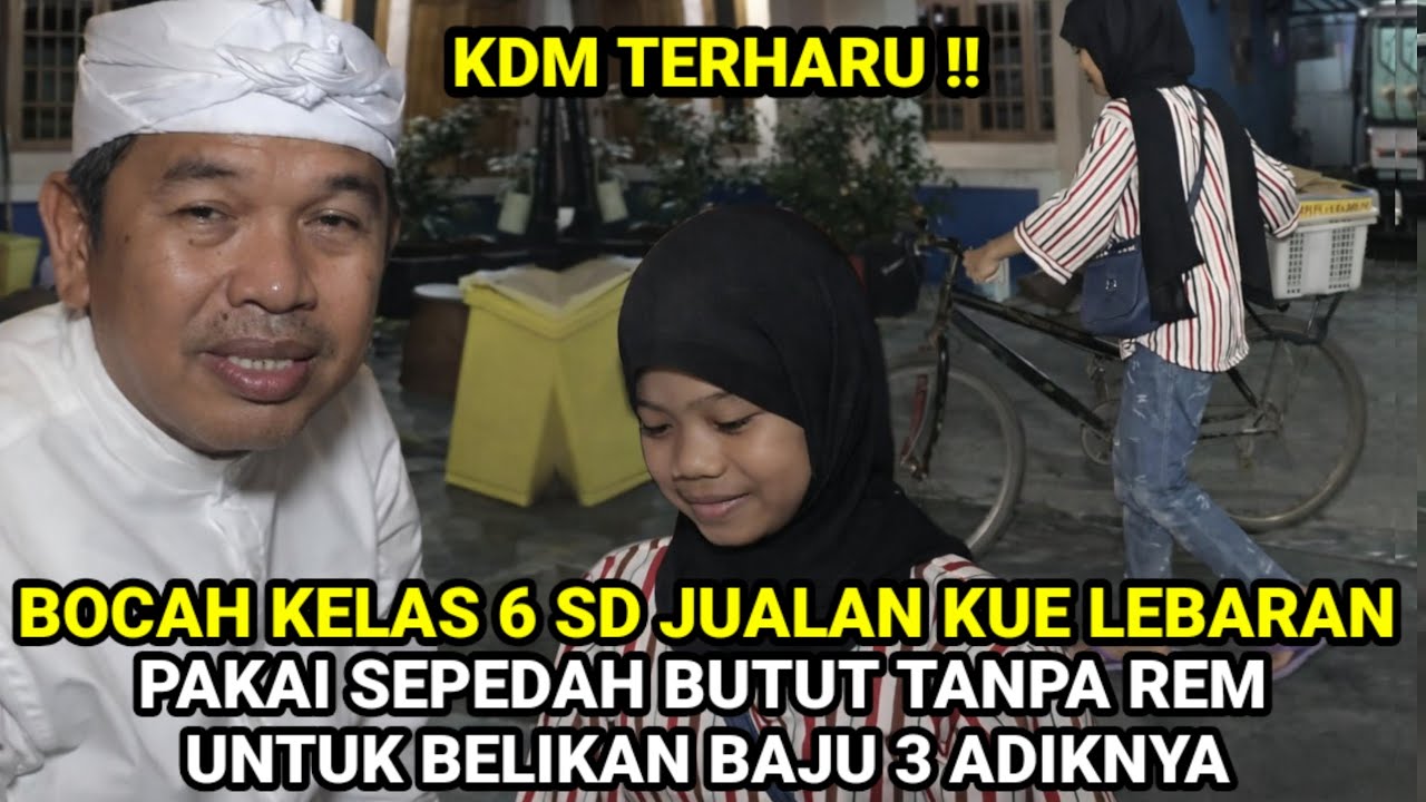 KDM TERHARU‼️SUCI,KELAS 6 SD JUALAN KUE LEBARAN PAKAI SEPEDAH TANPA REM BUAT BELIKAN BAJU 3 ADIKNYA 