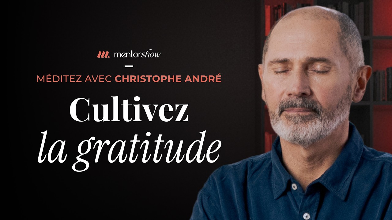 CULTIVEZ JOIE ET GRATITUDE : MÉDITATION APAISANTE