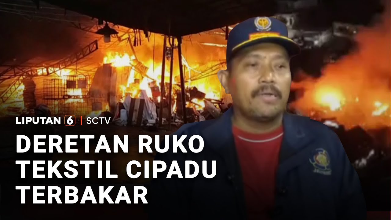 Kebakaran Melanda Deretan Ruko di Kawasan Pusat Niaga Tekstil Cipadu | Liputan 6
