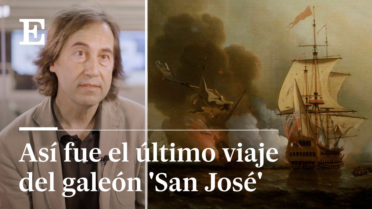 ¿Cómo se hundió el galeón 'San José'? Así fue su último viaje | El País