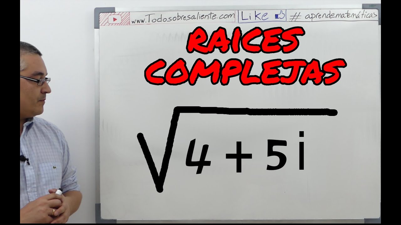 Raíces de  complejos. Aprende matemáticas.