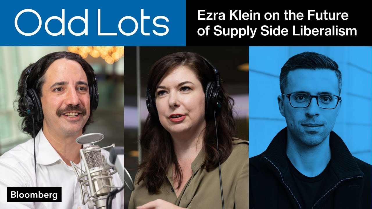 Ezra Klein on the Future of Supply-Side Liberalism | Odd Lots