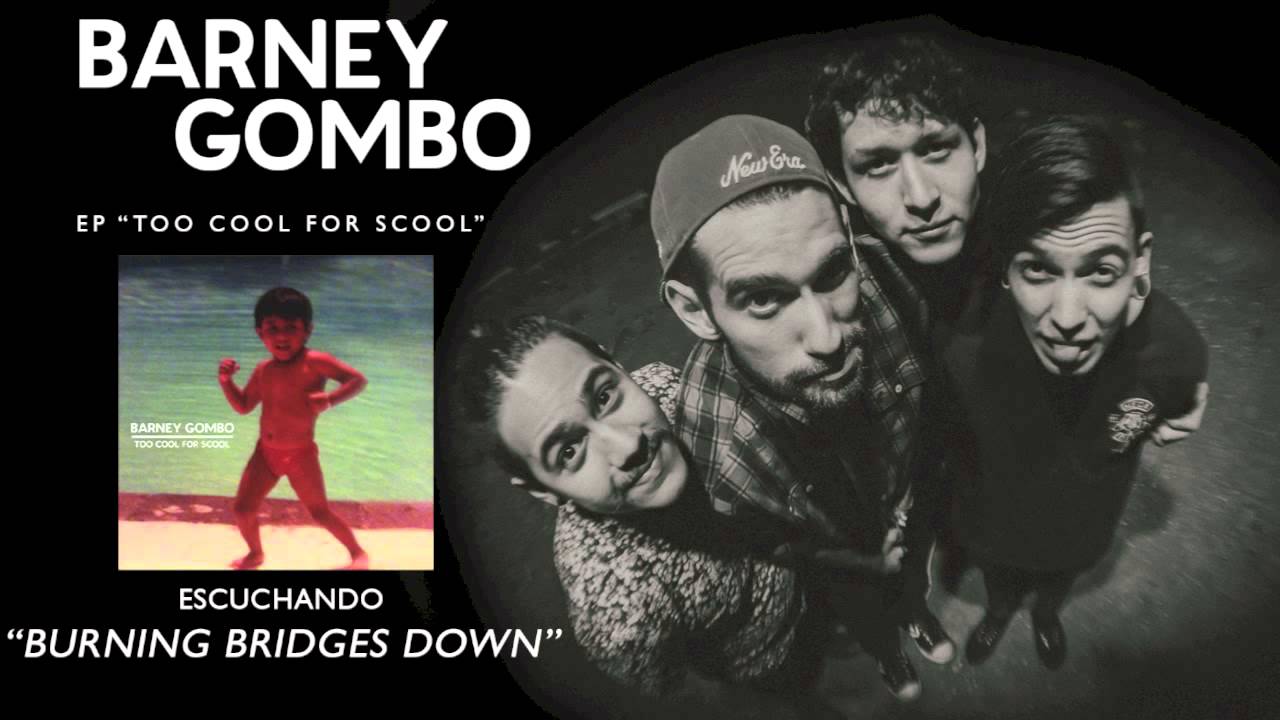 Barney Gombo - Burning Bridges Down