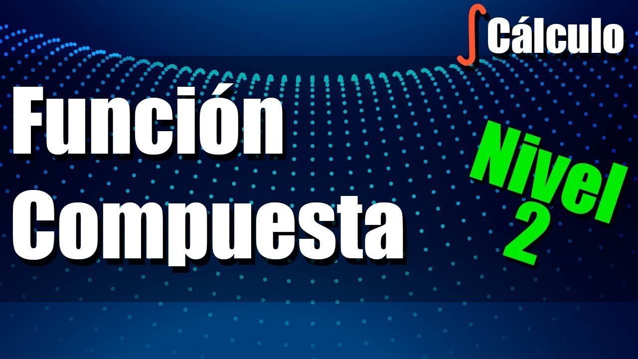 Función Compuesta - Ejercicios Resueltos - Nivel 2