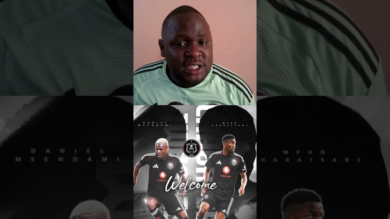 Orlando Pirates new signings 