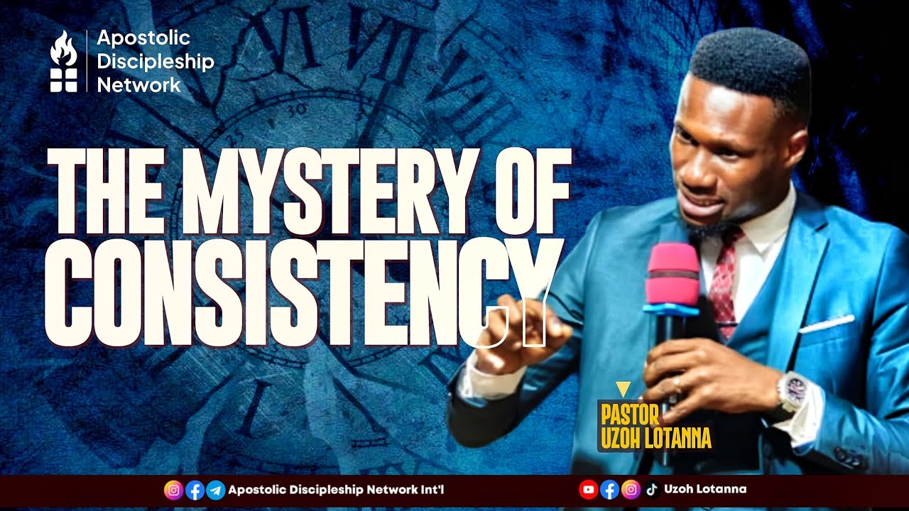 APOSTLE UZOH LOTANNA || CONSISTENCY:THE CULTURE OF GREATNESS 🔥#spiritual #consistency #greatness