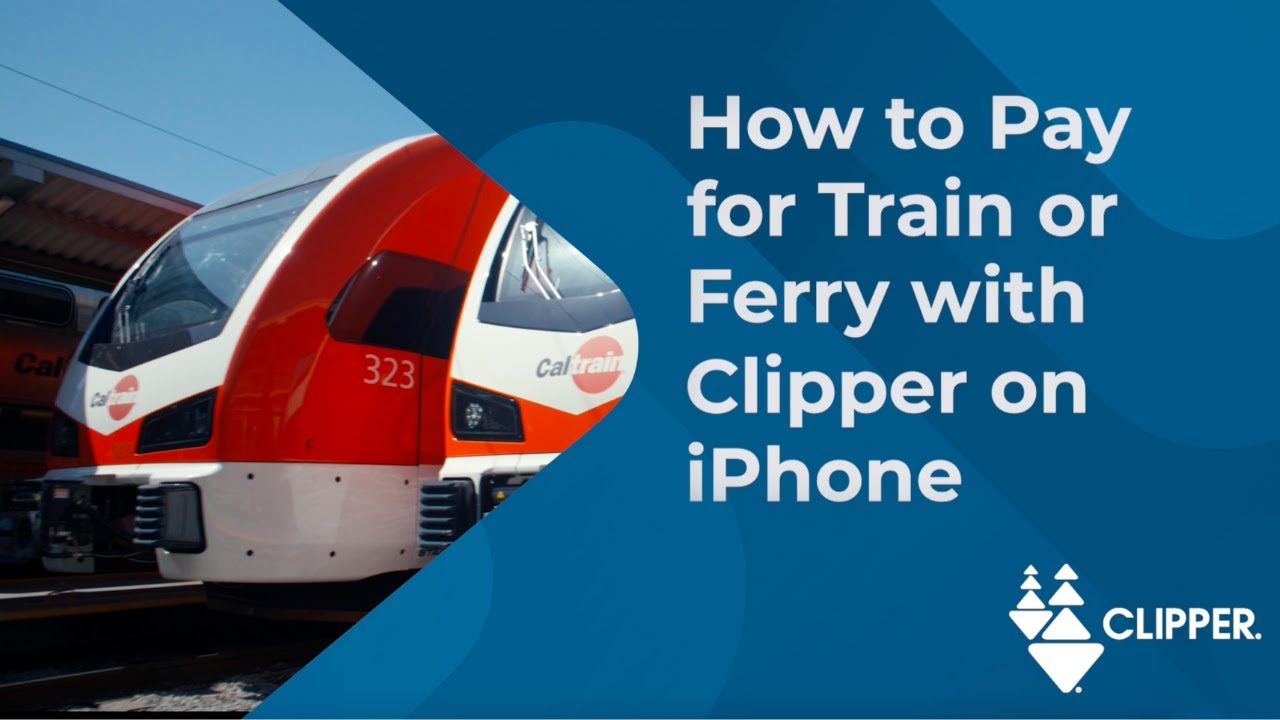 How to Pay for Train or Ferry with Clipper on iPhone