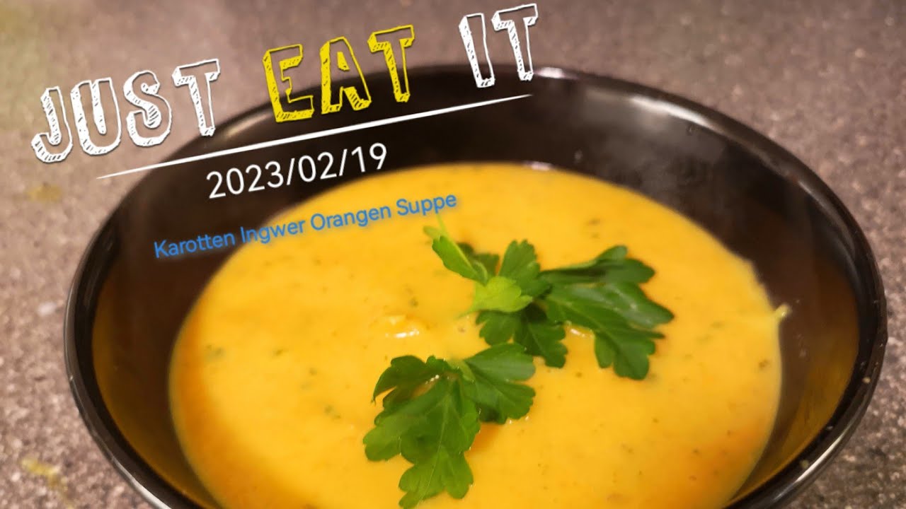 KAROTTEN INGWER ORANGEN  Suppe  einfach lecker - Kochen mit Tom