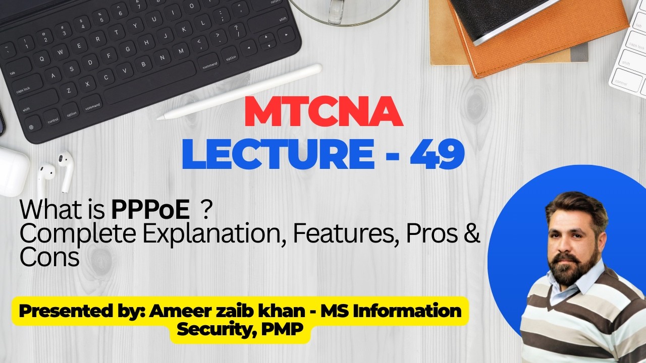 Lecture 49. What is PPPoE? Complete Explanation, Features, Pros & Cons