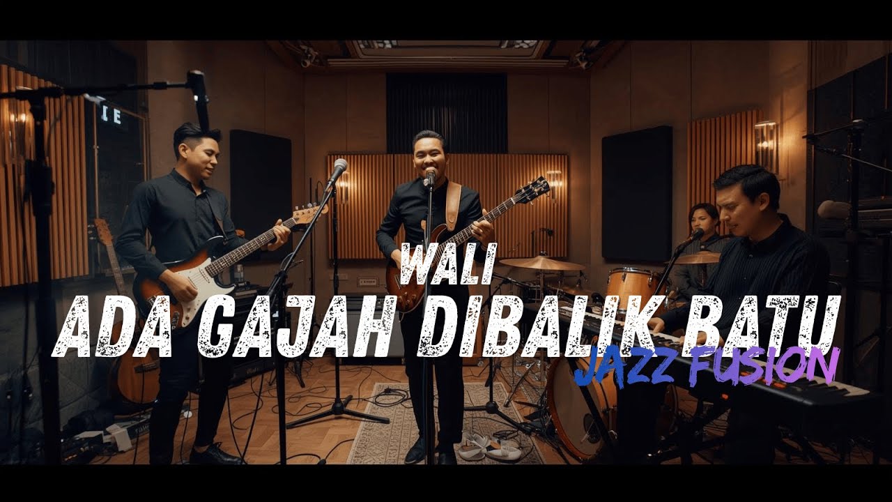 Wali Band - Ada Gajah Dibalik Batu COVER JAZZ FUSION | 