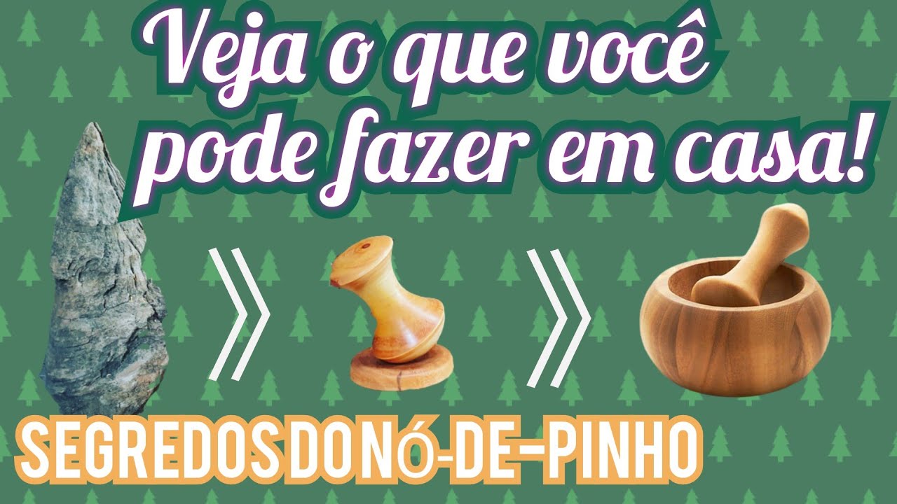 #22 Tornearia para iniciantes: como fazer um socador em nó-de-pinho