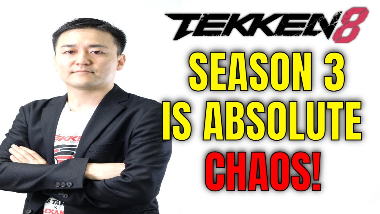 TEKKEN 8 SEASON 3 IS ABSOLUTE CHAOS! (Rant)