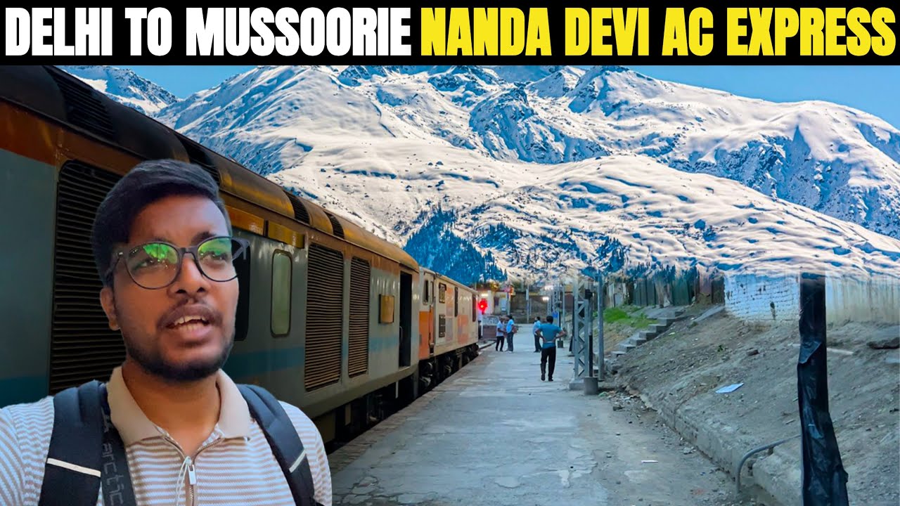 Delhi to Mussoorie by Train | 12401 Nanda Devi AC Express | Train Journey @DiwakarGupta