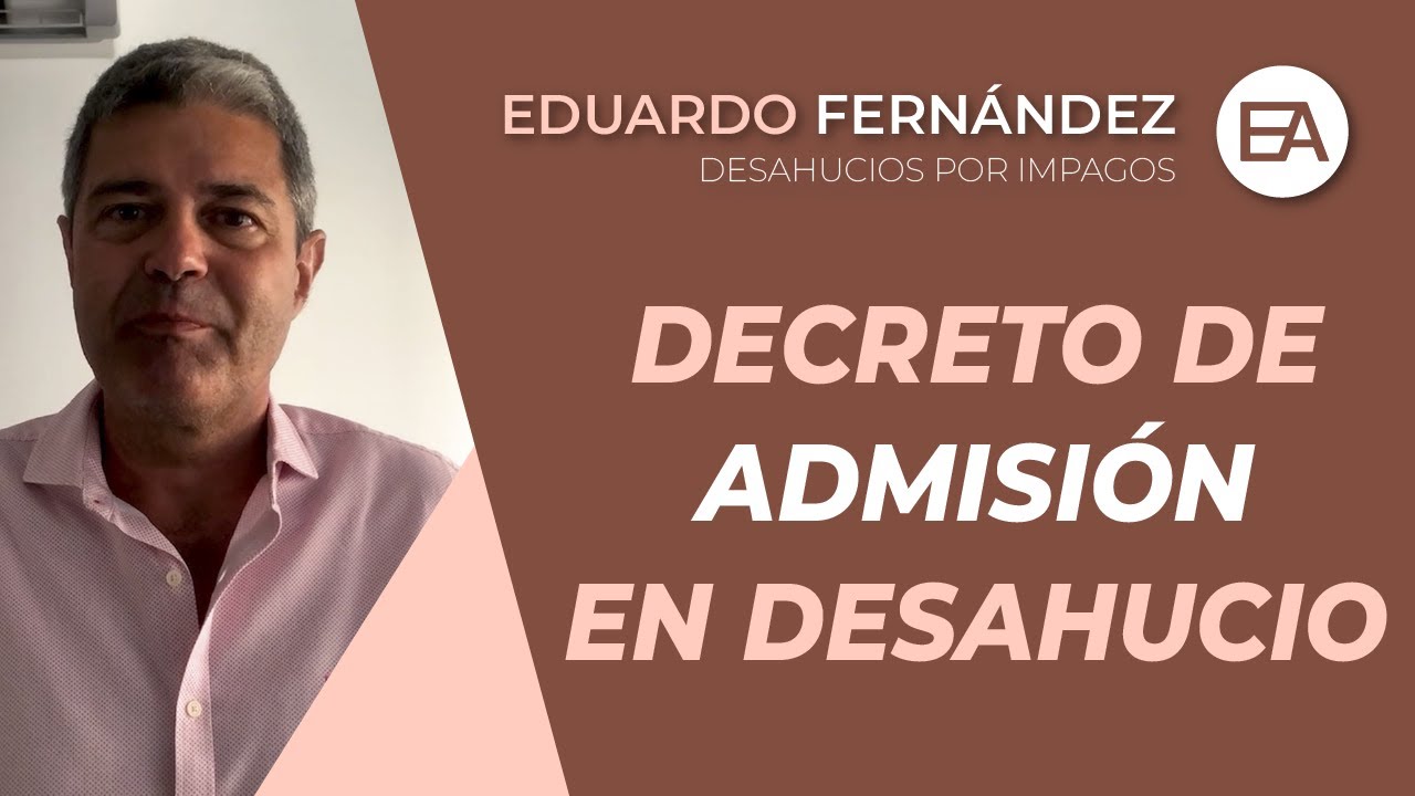 DECRETO de ADMISIÓN en un DESAHUCIO | Expert Abogados