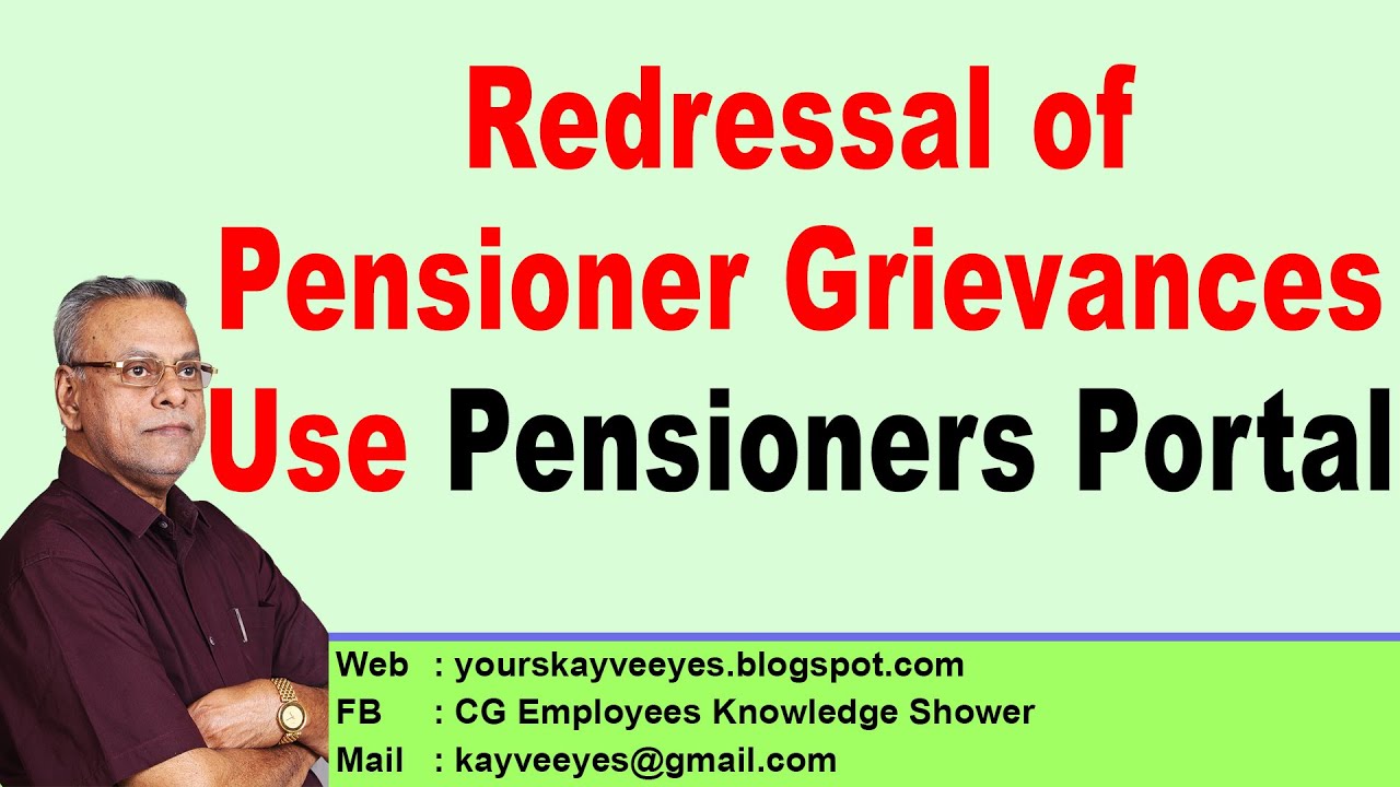Redressal of Pensioner Grievances - Use Pensioners Portal
