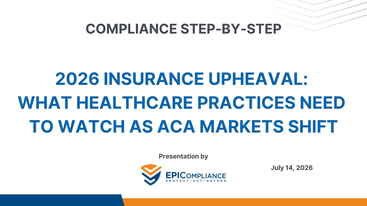 2026 Insurance Upheaval: What Healthcare Practices Need to Watch as ACA Markets Shift