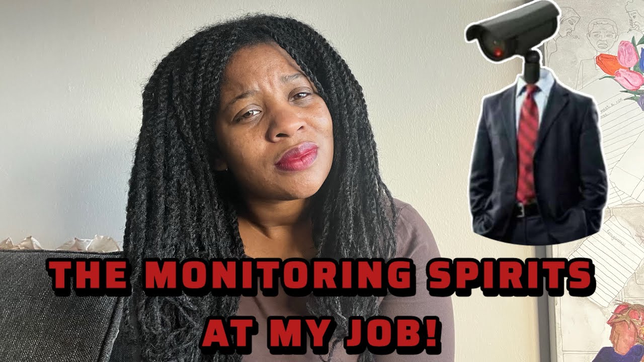 MONITORING SPIRITS in the WORKPLACE 