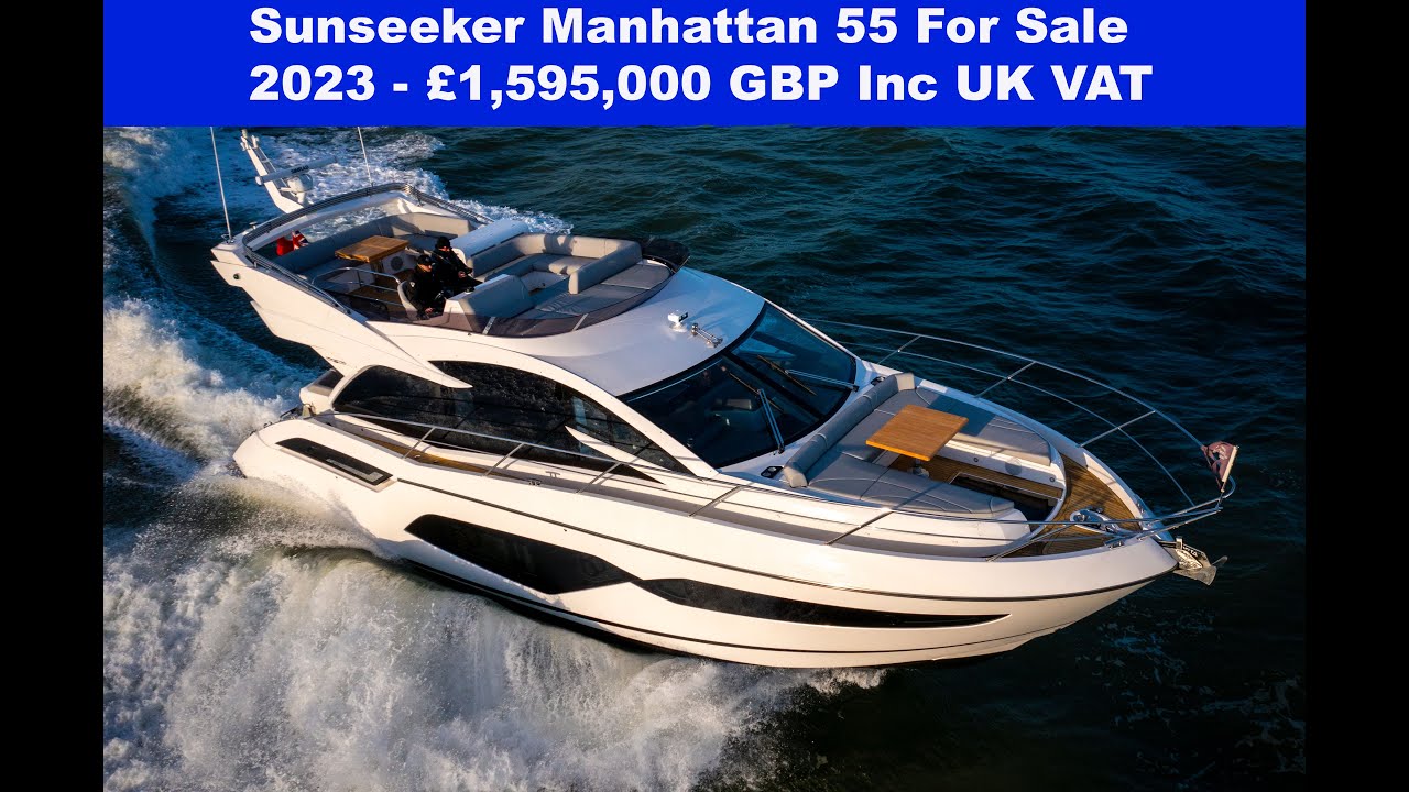 2023 Sunseeker Manhattan 55  For Sale - Full Tour & Seatrial -  £1,595,000 UK Tax Paid