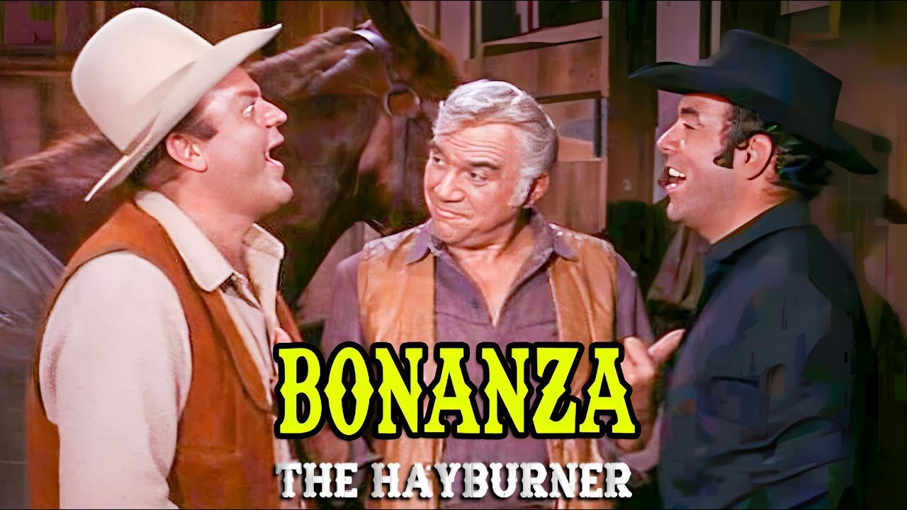 Bonanza | The Hayburner