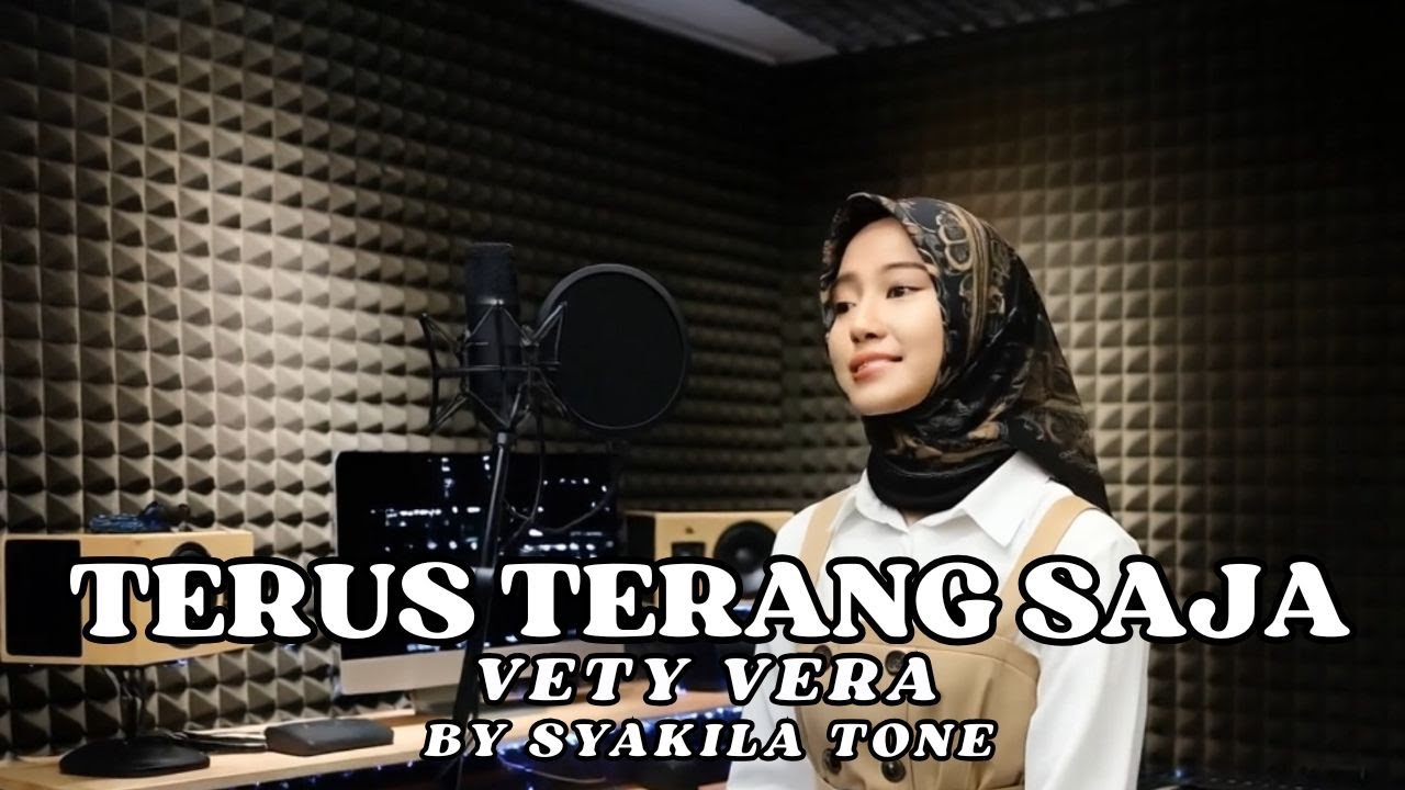 TERUS TERANG SAJA – VETY VERA | Cover by Syakila Tone