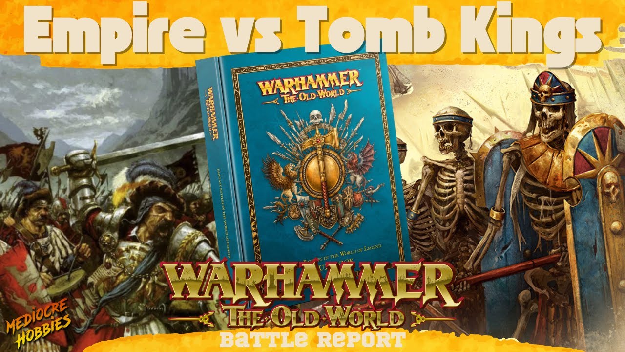 The Old World Battle Report! EMPIRE OF MAN VS TOMB KINGS! #theoldworld #tabletopgaming
