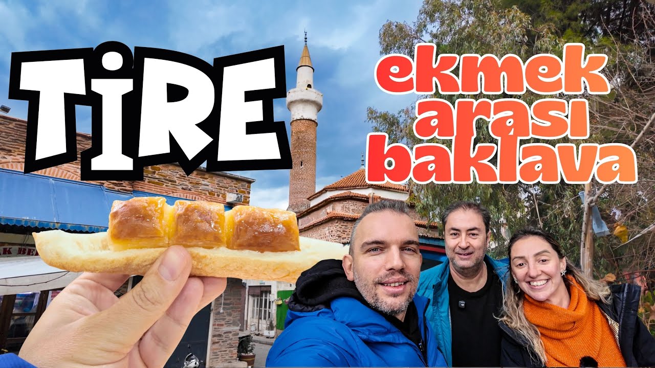 T&uuml;rkiye&rsquo;nin Tek Ekmek Arası Baklavasını Yedik! | İzmir&rsquo;den Tire Lezzet Turu