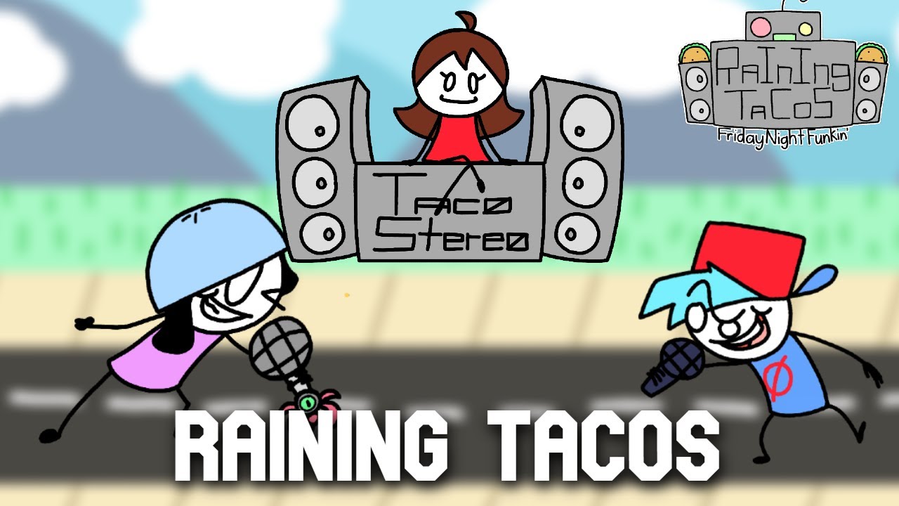 FNF: Raining Tacos - Full Week  | FNF MODS