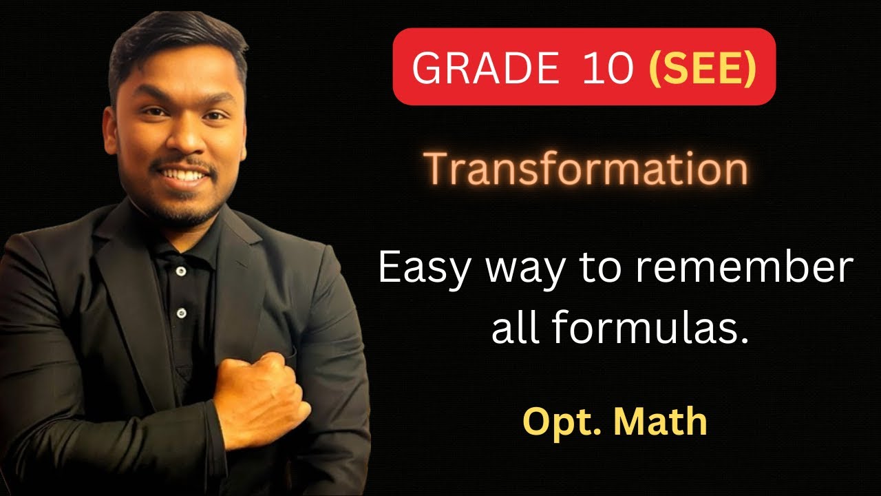 Transformation SEE Optional Math | Simple Trick to Remember Transformation Formula