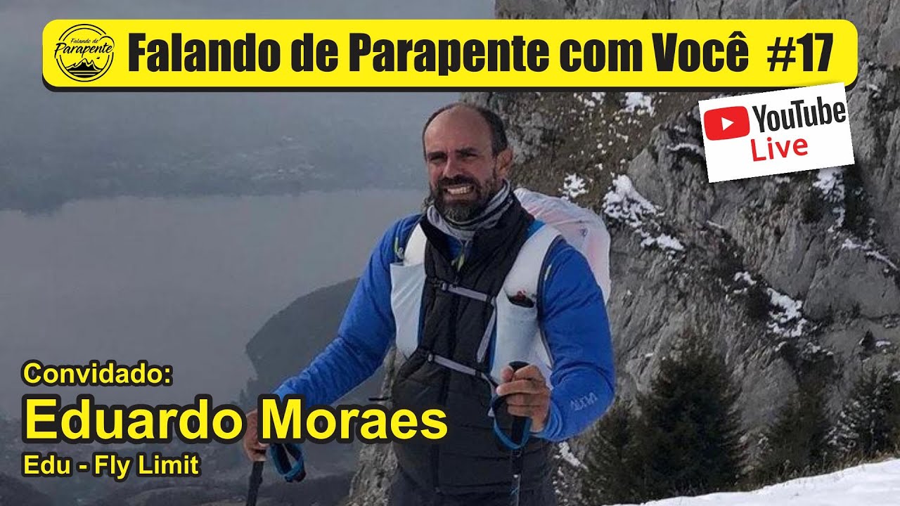Falando de Parapente com Voc&ecirc; #17 - Eduardo Moraes