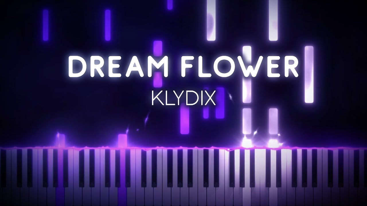 KLYDIX - Dream Flower | Piano Tutorial