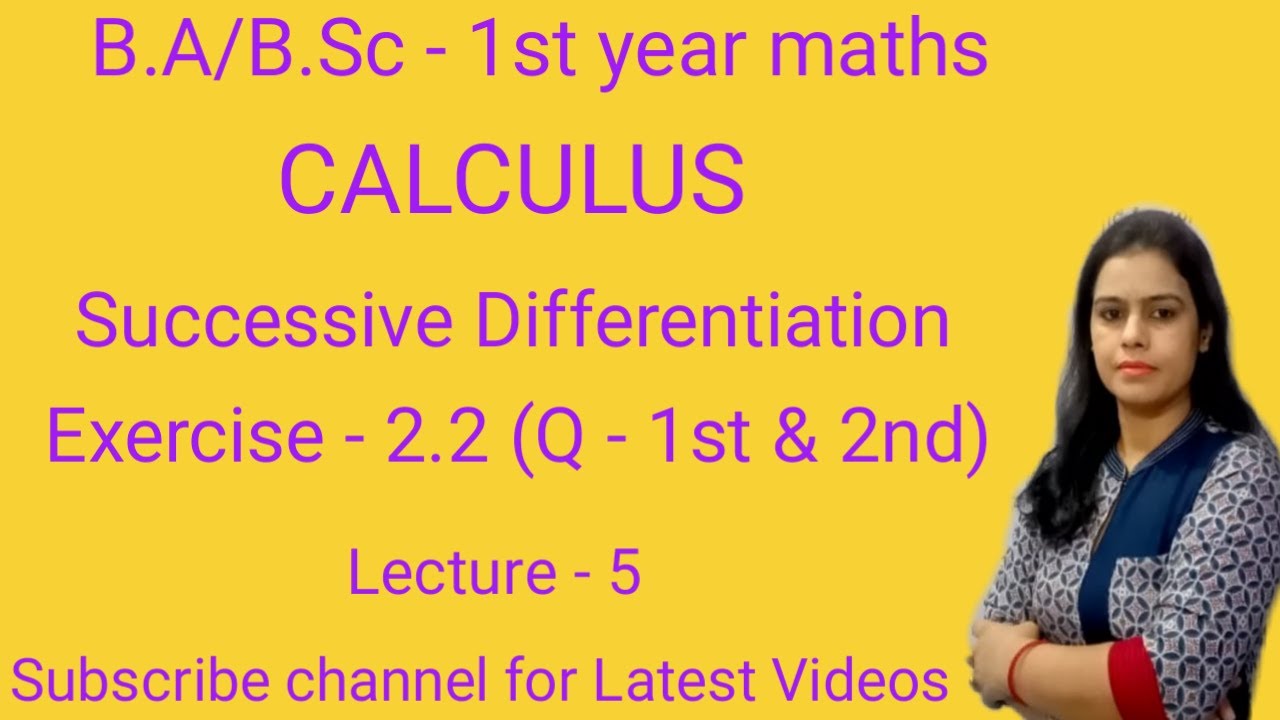 Calculus B.A/B.Sc 1st year||Exercise -2.2 ||how to find nth derivative of a function||nth derivative