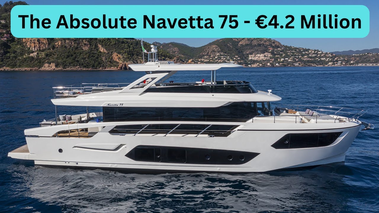 Absolute Navetta 75 — полный тур — 4,2 миллиона евро