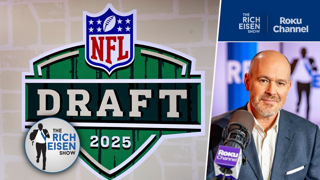 The Biggest Pre-NFL Draft Rumors Rich Eisen Is Hearing are&hellip;? | The Rich Eisen Show