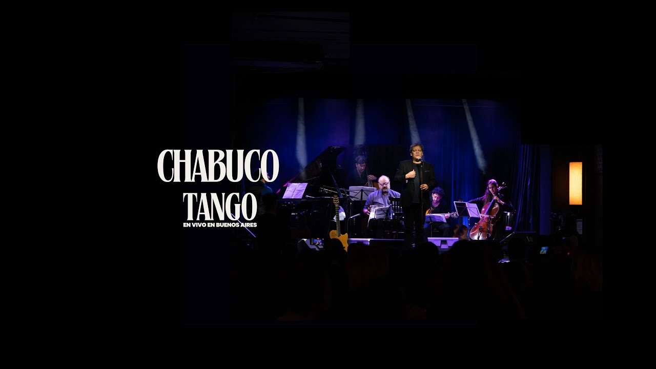 Chabuco - Chabuco Tango En Vivo en Buenos Aires (Concierto Completo)