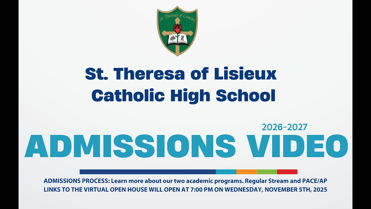 St  Theresa of Lisieux CHS Admissions Video